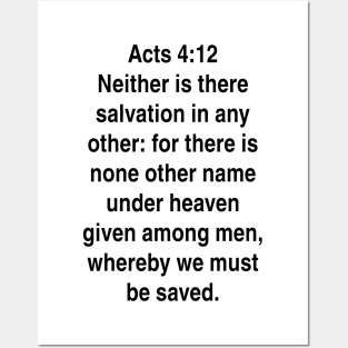 Acts 4:12  King James Version (KJV) Bible Verse Typography Gift Posters and Art